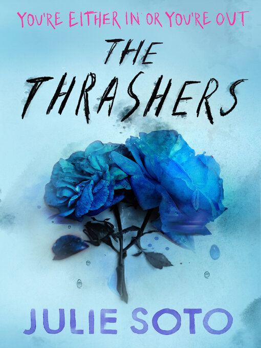 Title details for The Thrashers by Julie Soto - Wait list